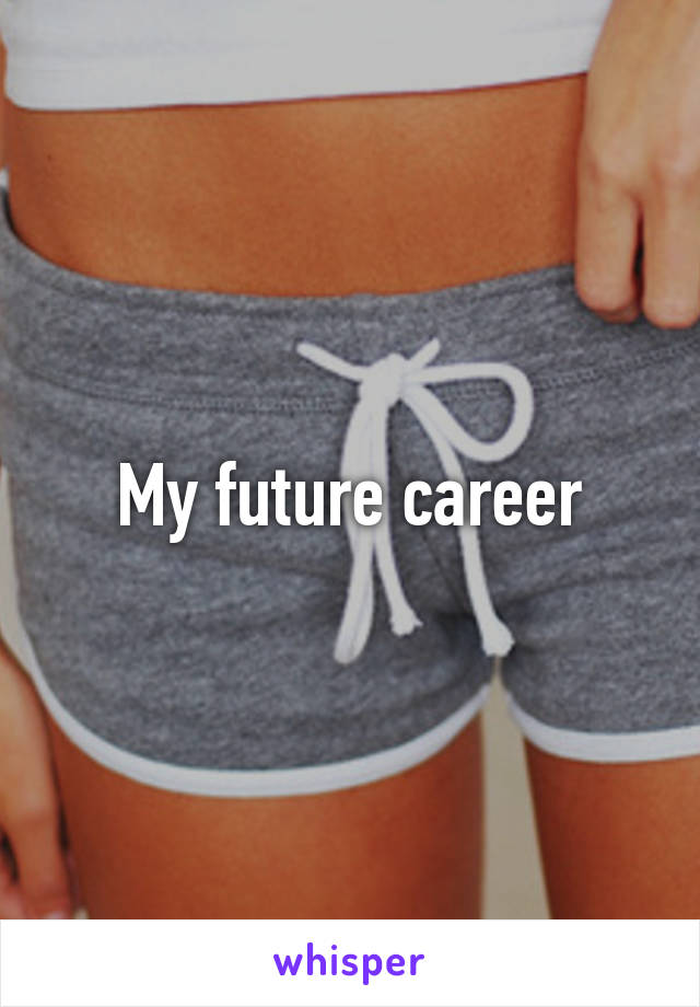 My future career