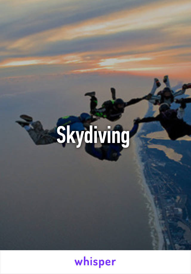 Skydiving 