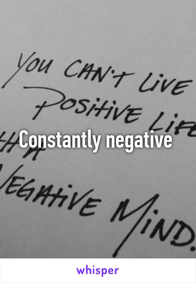 Constantly negative 