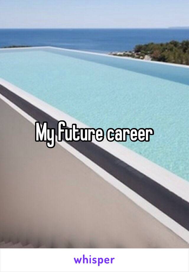 My future career