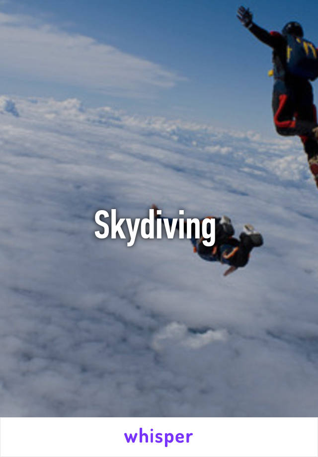 Skydiving 