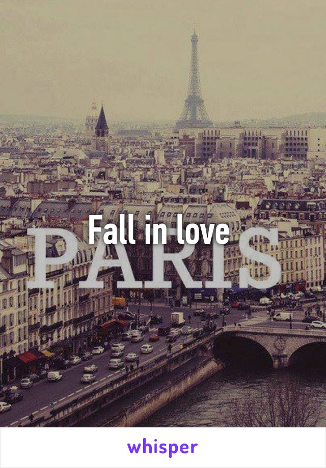 Fall in love 