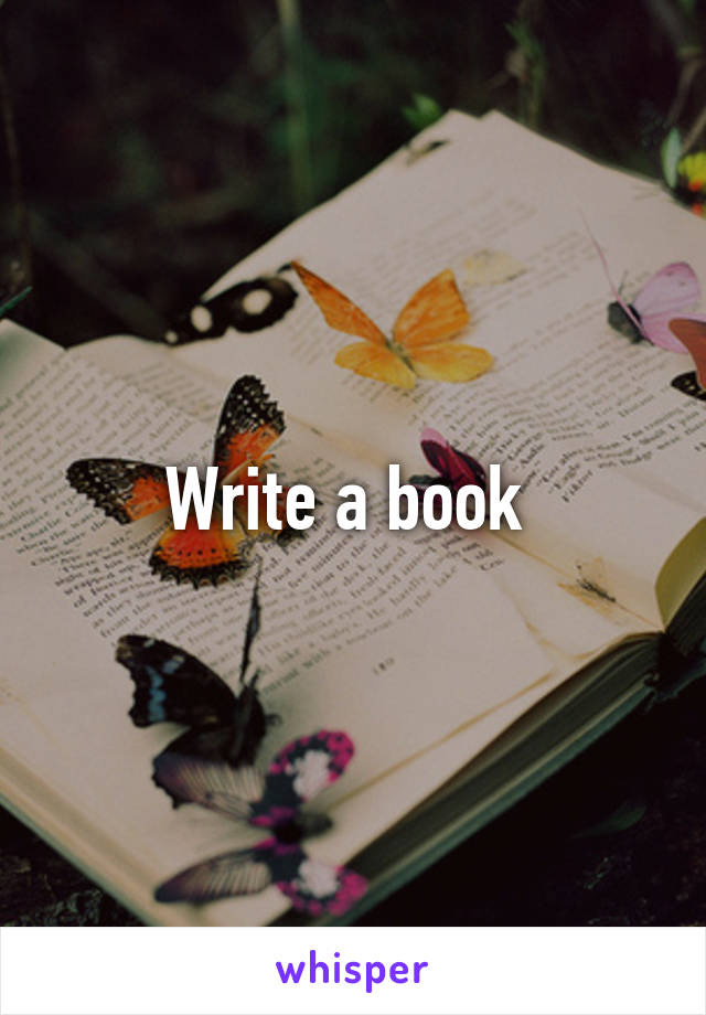 Write a book 