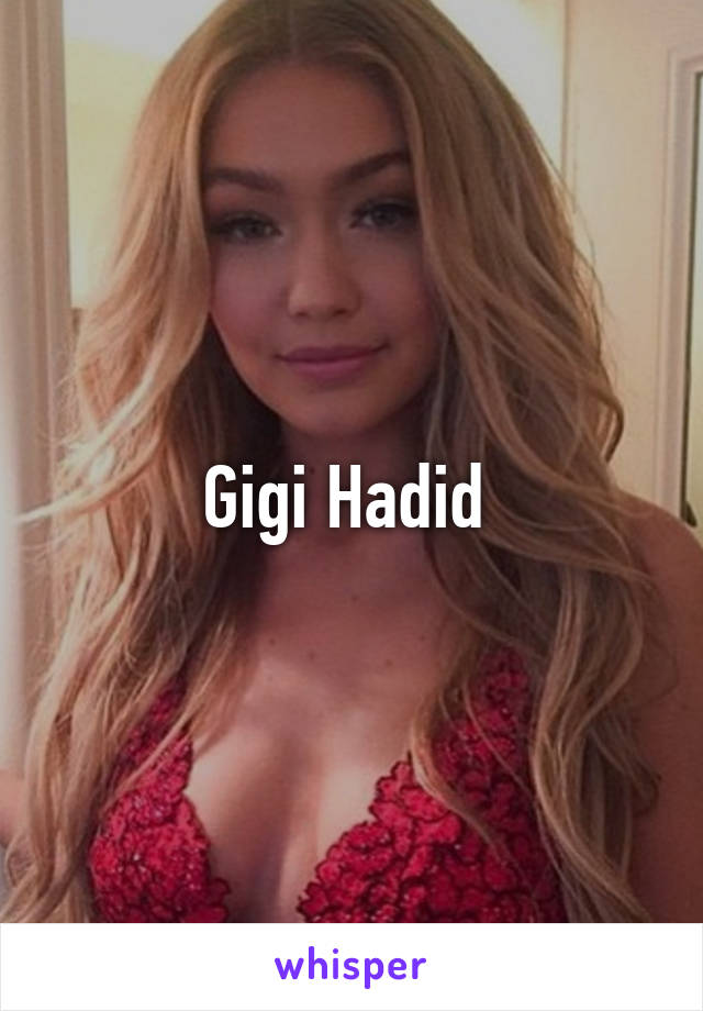 Gigi Hadid 