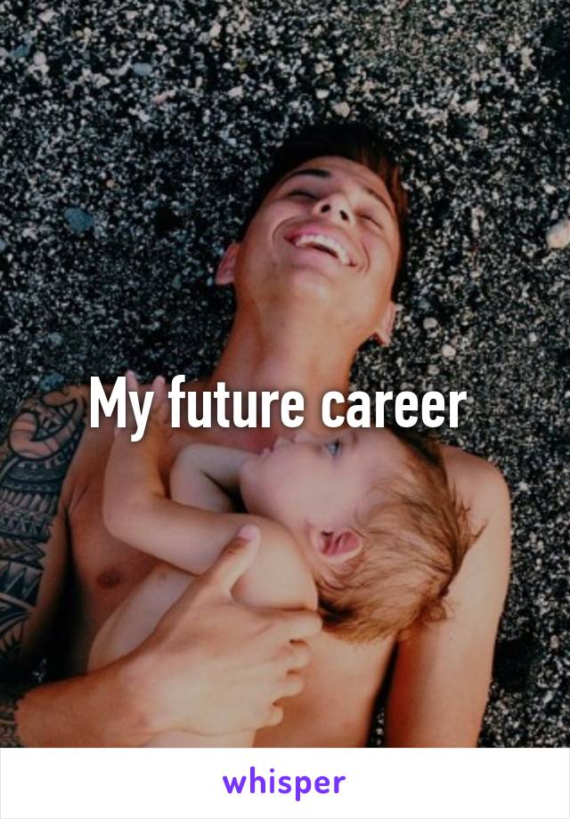 My future career 