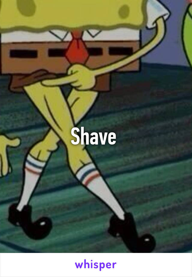 Shave 