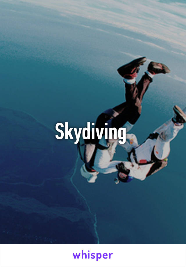 Skydiving 