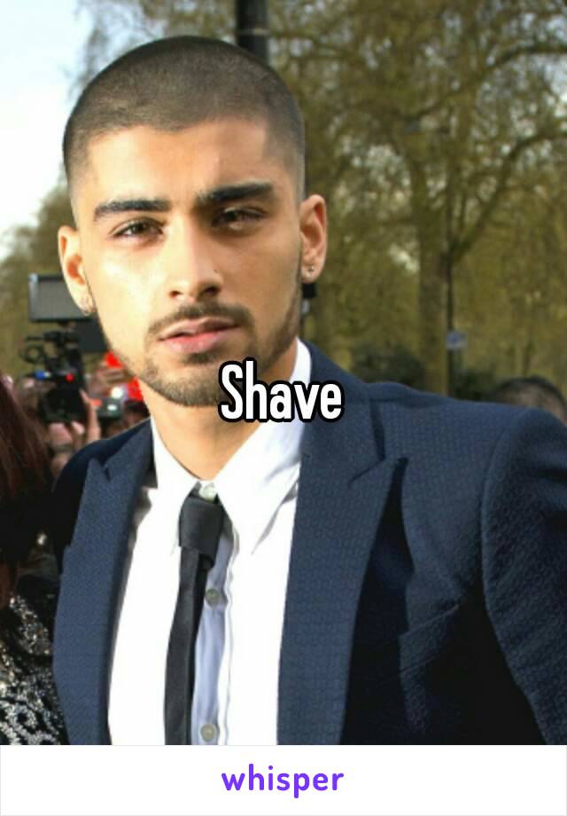 Shave