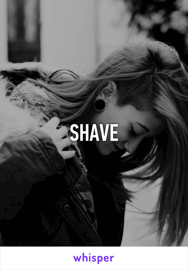 SHAVE