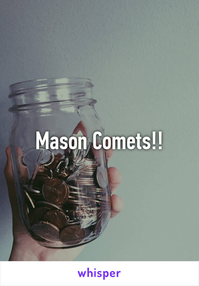 Mason Comets!!
