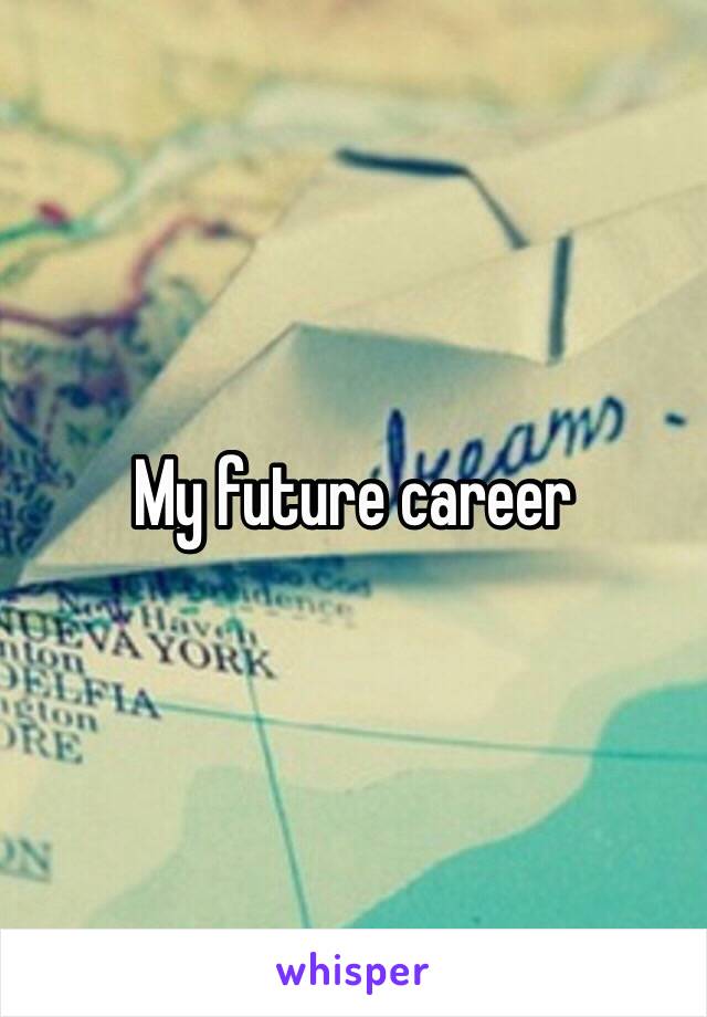 My future career