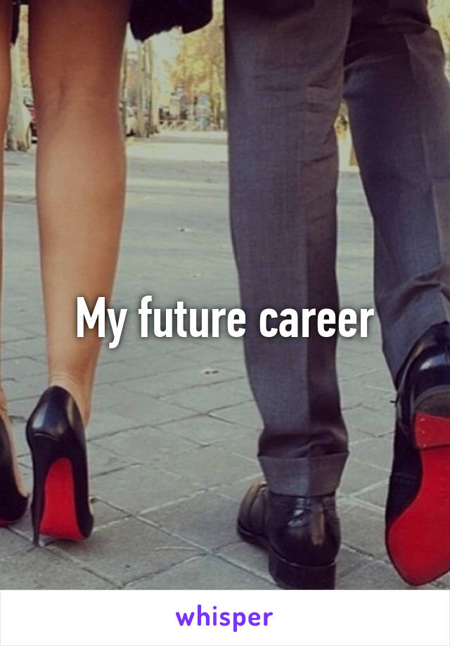 My future career