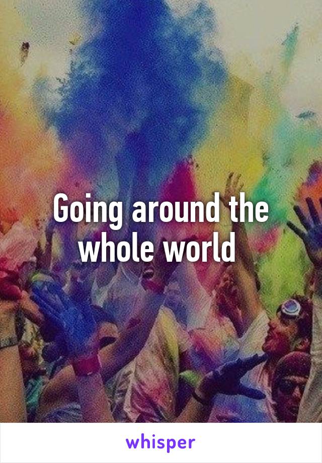 Going around the whole world 