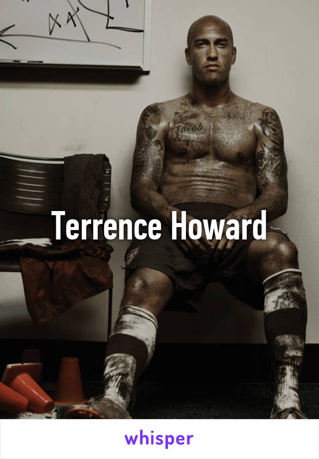 Terrence Howard