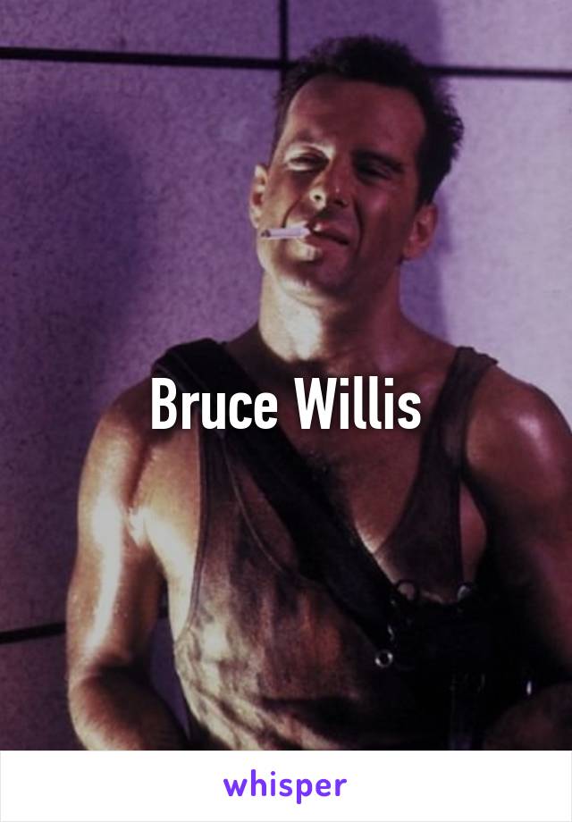 Bruce Willis