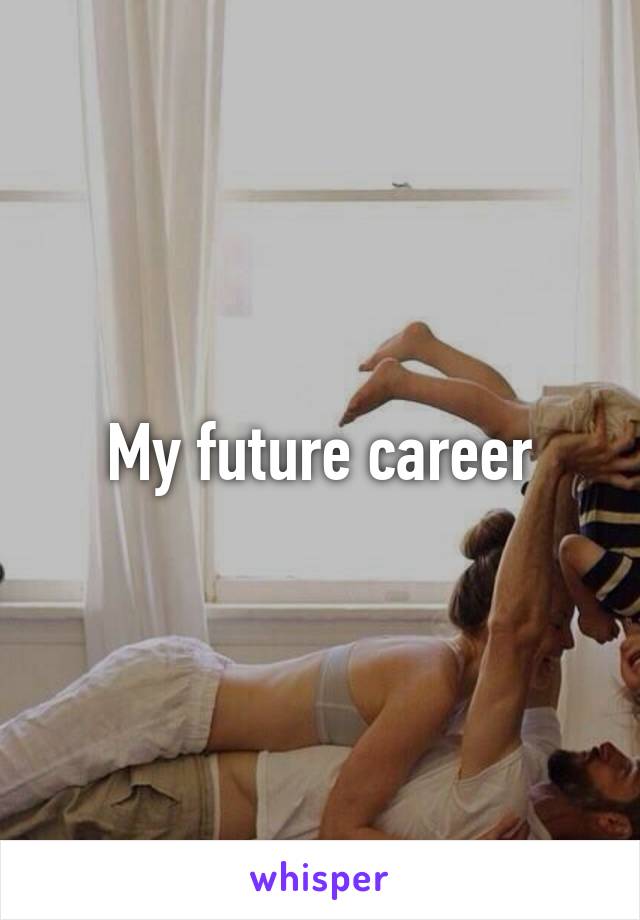 My future career