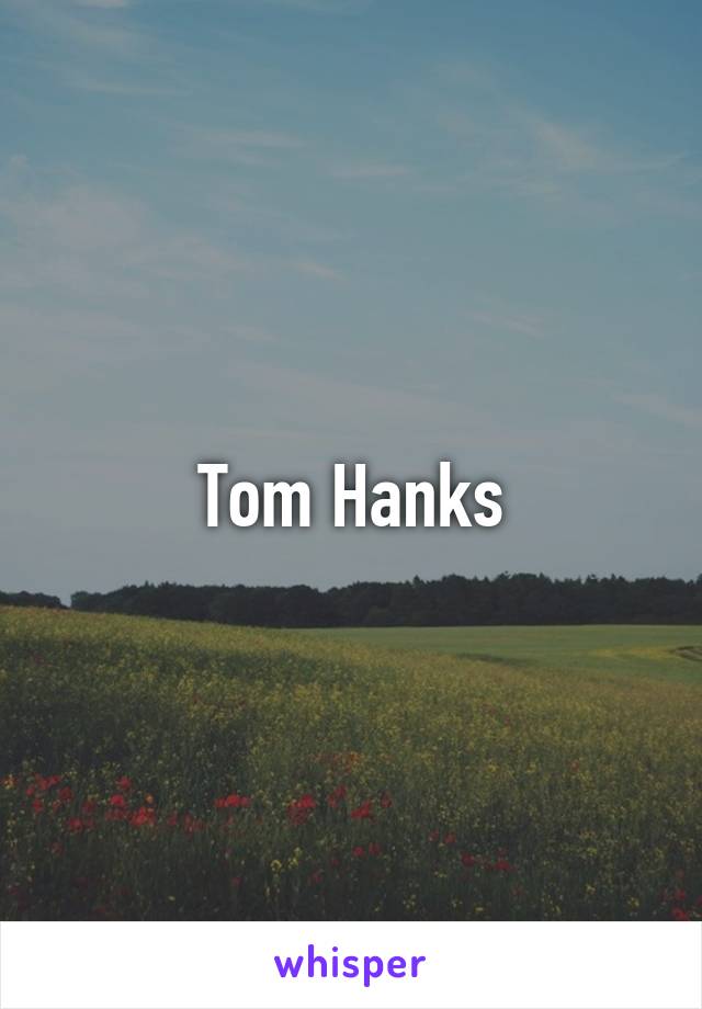 Tom Hanks