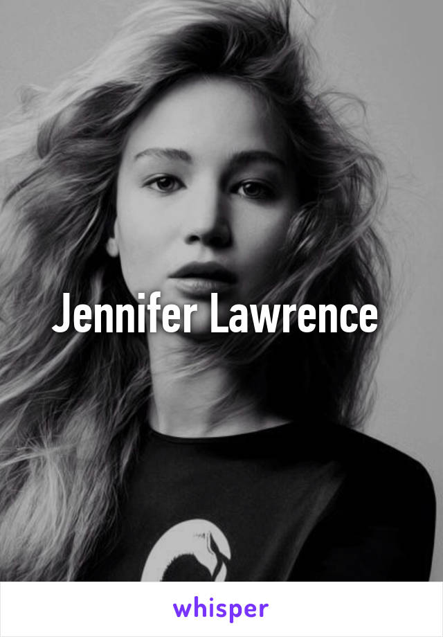 Jennifer Lawrence 