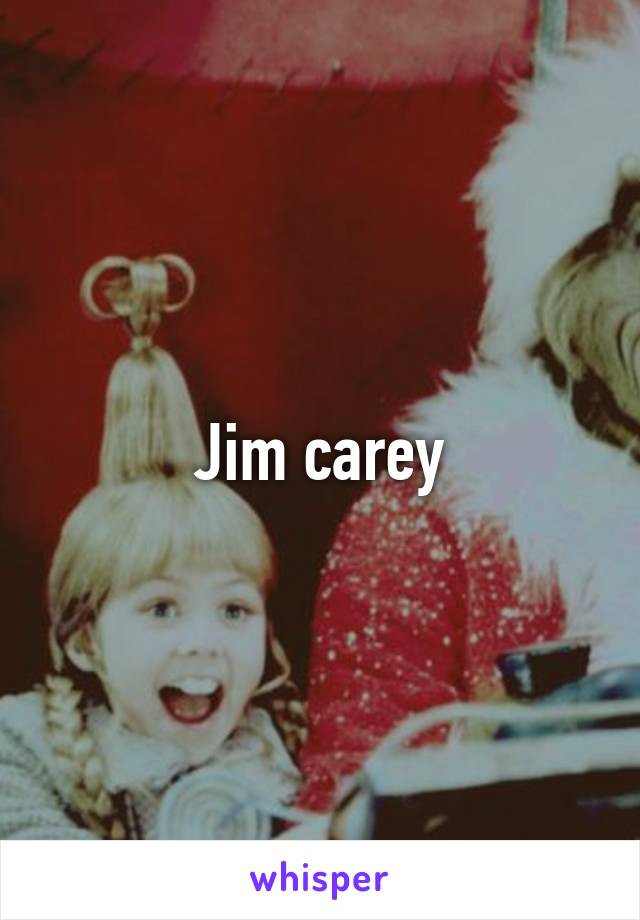 Jim carey