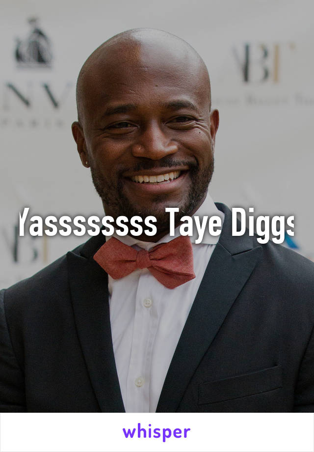 Yassssssss Taye Diggs