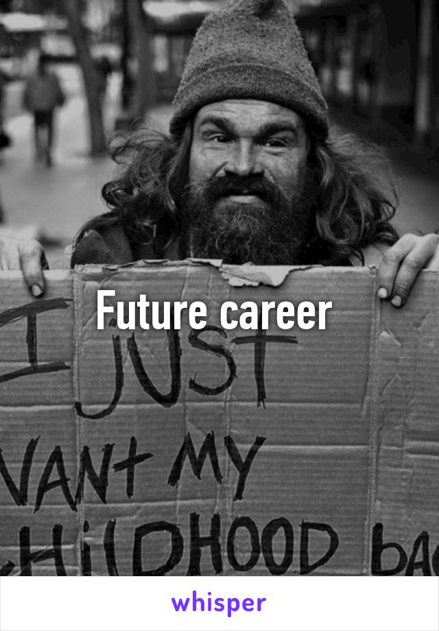 Future career 