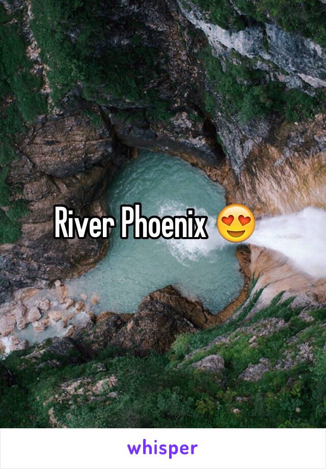 River Phoenix 😍