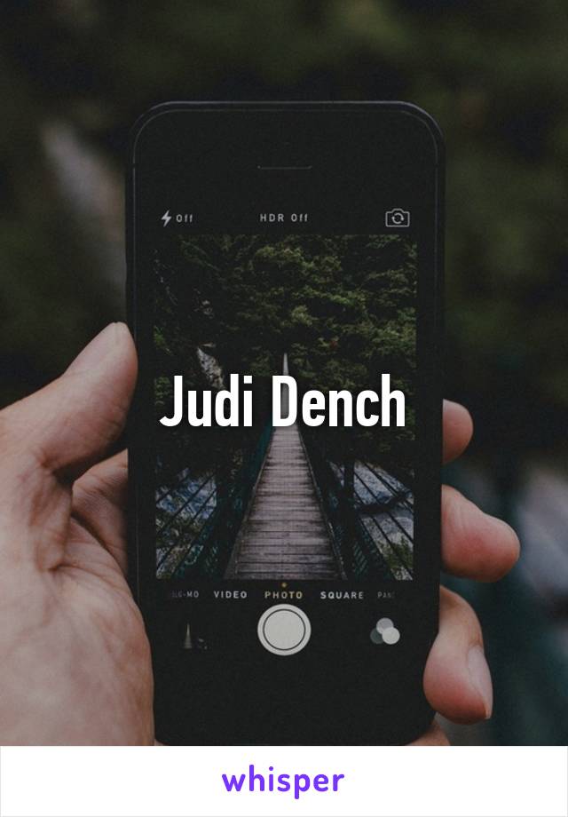 Judi Dench