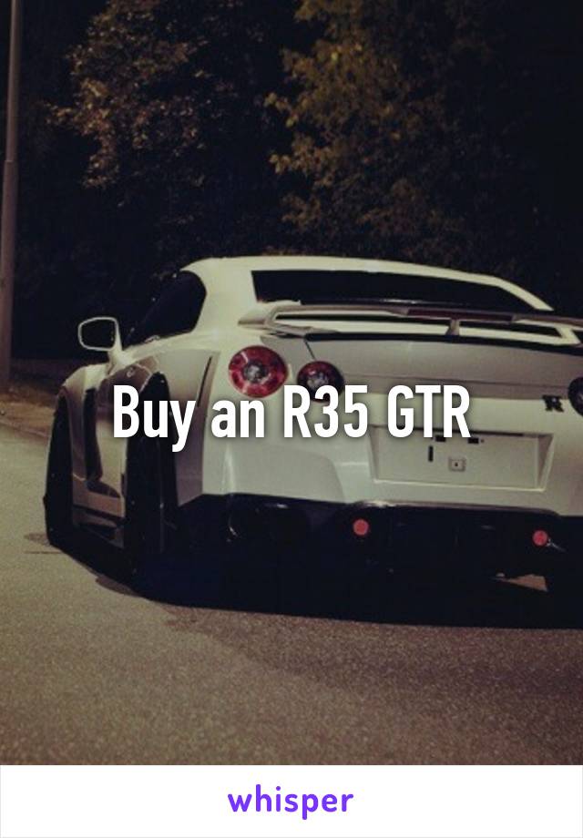 Buy an R35 GTR