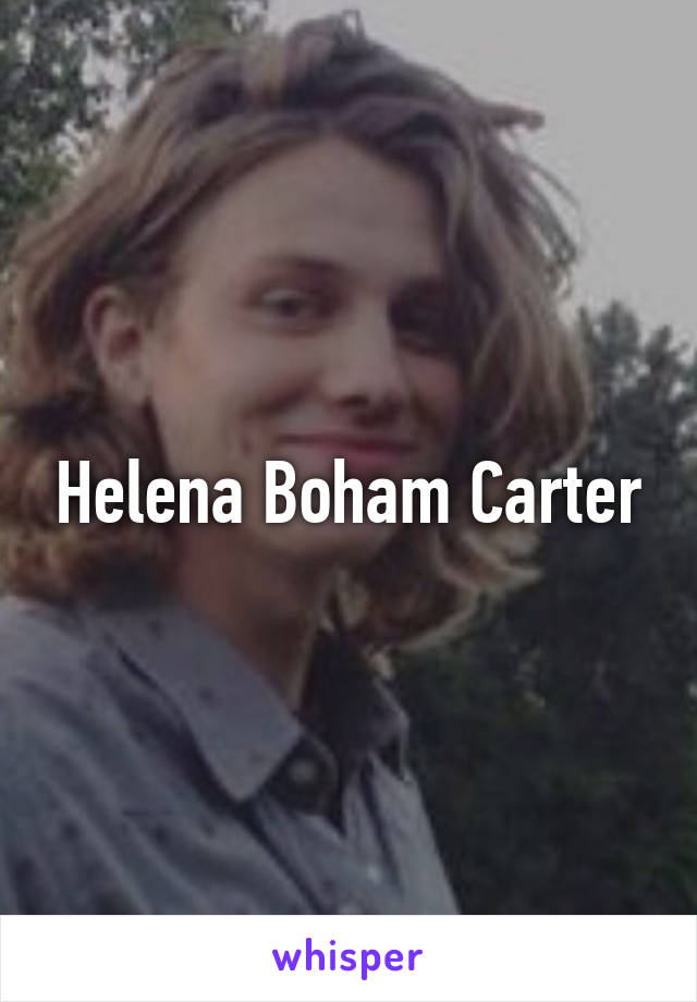 Helena Boham Carter