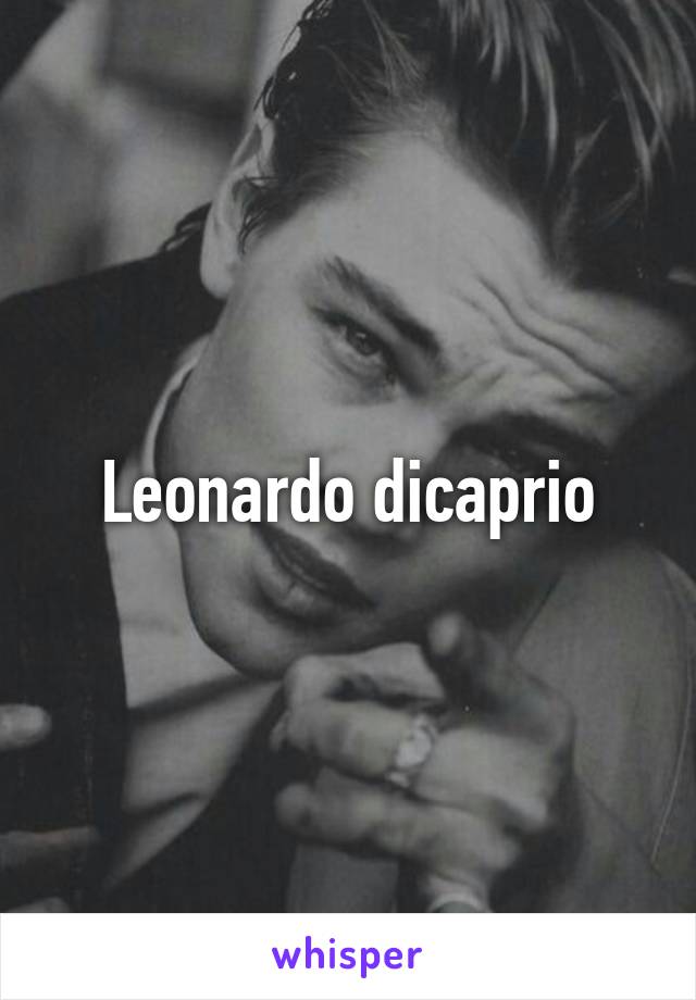 Leonardo dicaprio