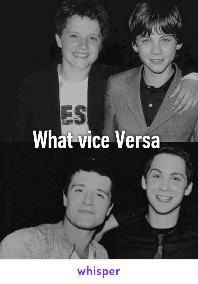 What vice Versa 