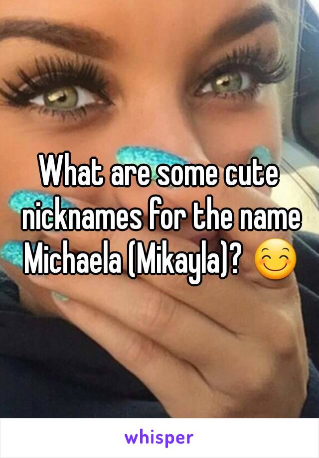 Cute Nicknames