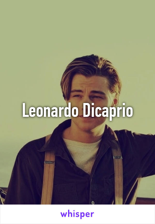 Leonardo Dicaprio