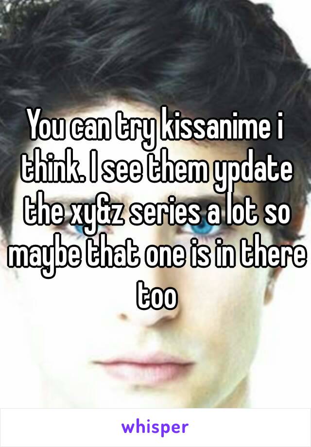 You can try kissanime i think. I see them ypdate the xy&z series a lot so maybe that one is in there too