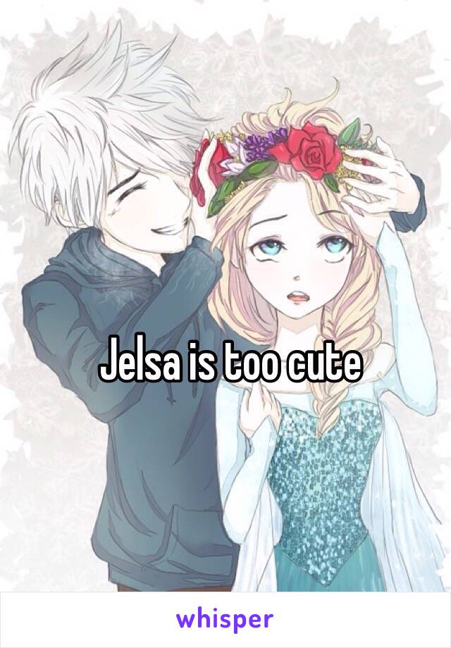 Jelsa is too cute