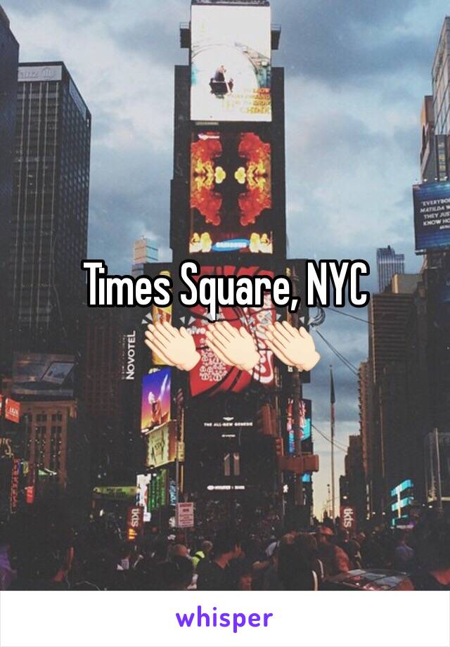 Times Square, NYC
 👏🏻👏🏻👏🏻