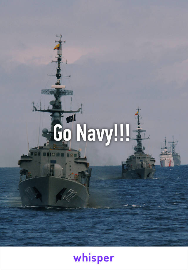 Go Navy!!! 