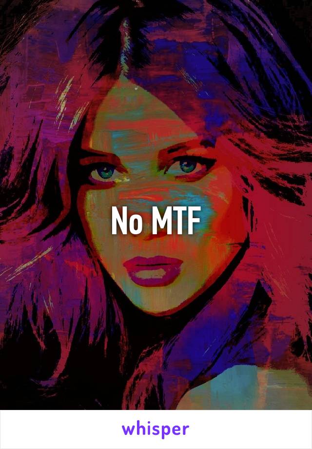 No MTF