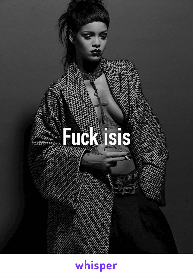 Fuck isis