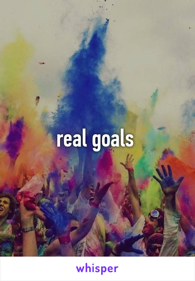 real goals 