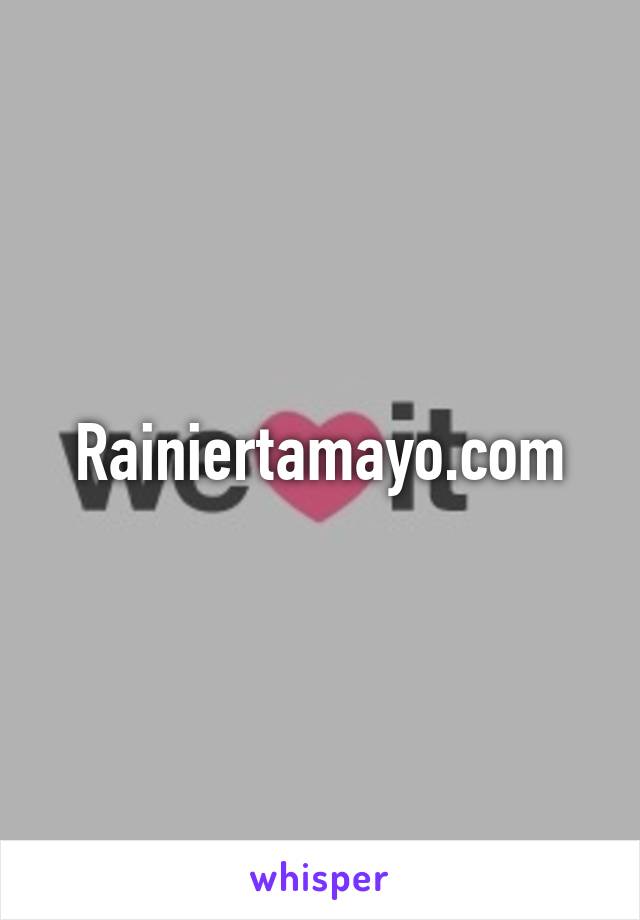 Rainiertamayo.com