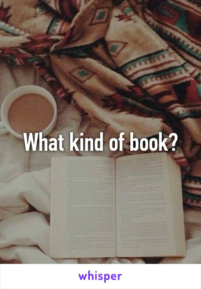 What kind of book?