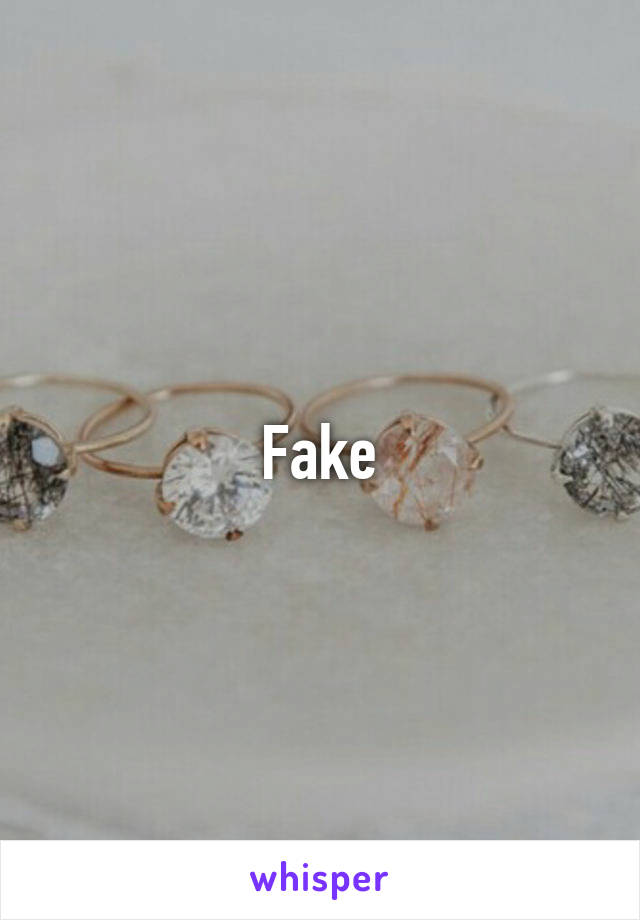 Fake