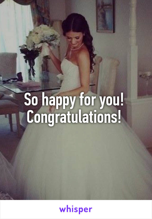 So happy for you!  Congratulations! 