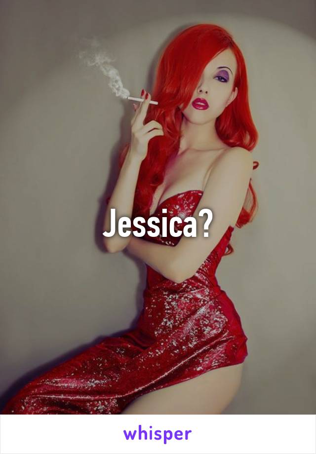 Jessica?