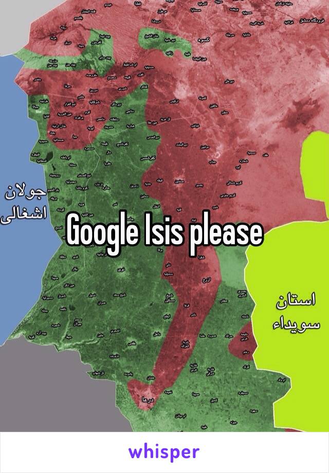 Google Isis please