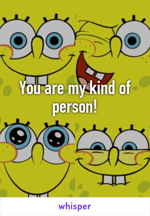 You are my kind of person!
