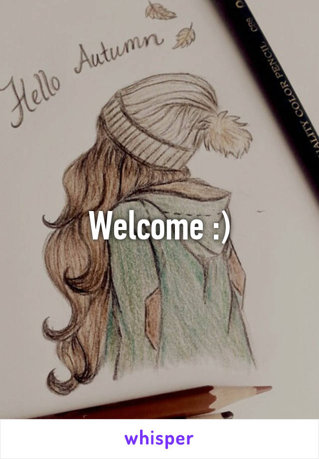 Welcome :)