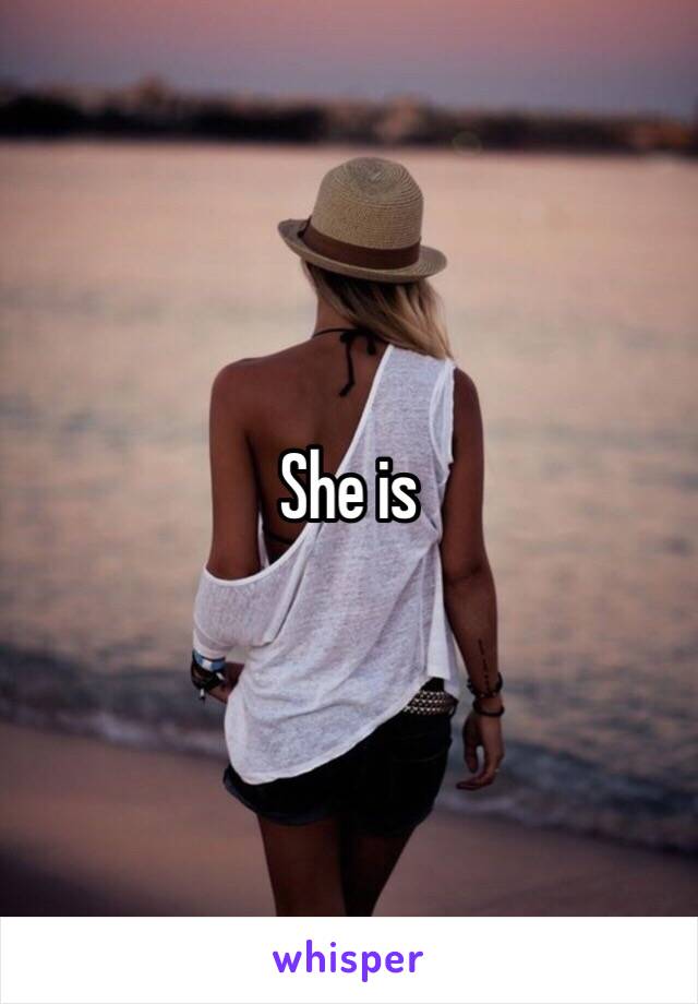 She is 