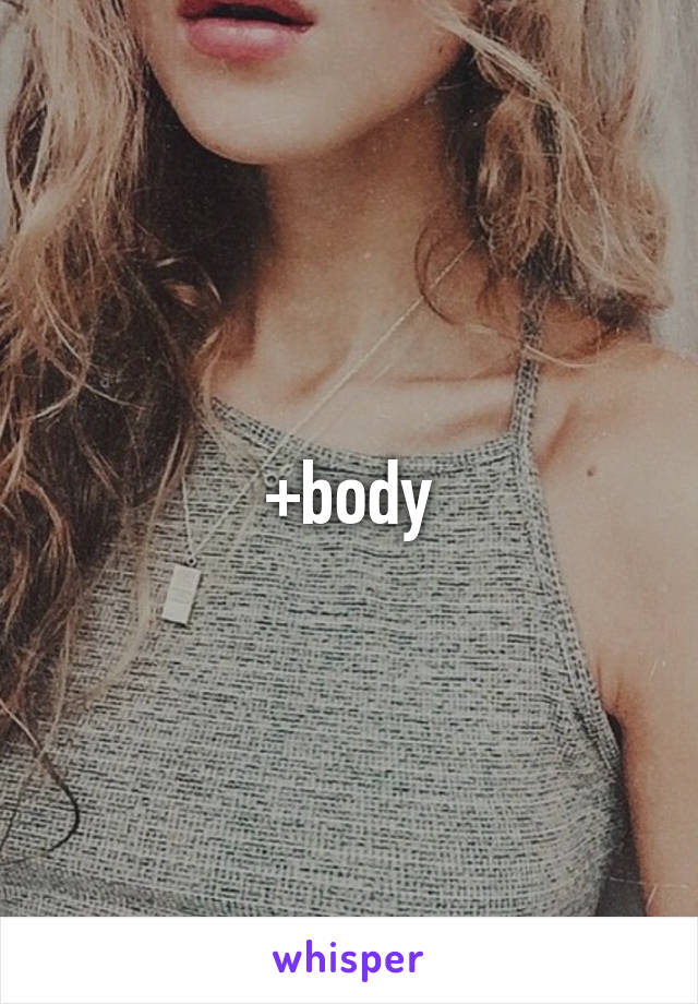 +body